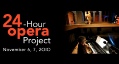 24 Hour Opera