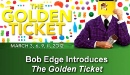 Opera with an Edge - The Golden Ticket